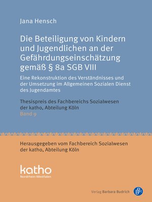 cover image of Die Beteiligung von Kindern und Jugendlichen an der Gefährdungseinschätzung gemäß § 8a SGB VIII